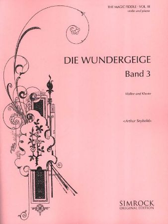 SEYBOLD:DIE WUNDERGEIGE BAND 3 VIOLINE UND KLAVIER