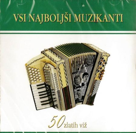 50 ZLATIH VIŽ:VSI NAJBOLJŠI MUZIKANTI