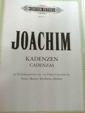 JOACHIM:CADENZAS/KADENZAS TO VIOLIN CONCERTOS VIOTTI,MOZART,BEETHOVEN,BRAHMS