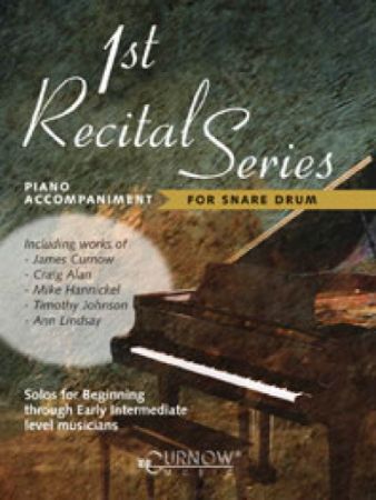 1ST RECITAL SERIES FOR SNARE DRUM PIANO ACCOMPANIMENT