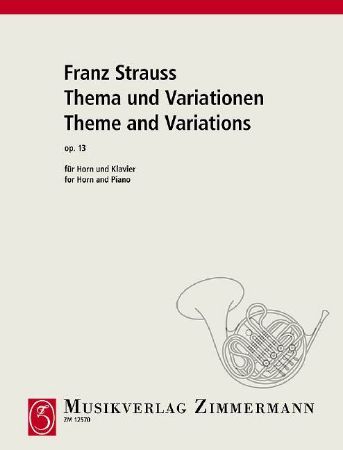 STRAUSS F:THEME AND VARIATIONS OP.13/THEMA UND VARIATIONEN HORN AND PIANO