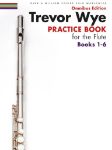 WYE:PRACTICE BOOK FOR THE FLUTE BOOKS 1-6