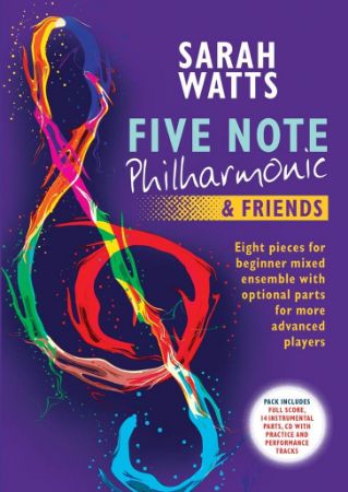 WATTS:FIVE NOTE PHILHARMONIC & FRIENDS MIXED ENSEMBLE