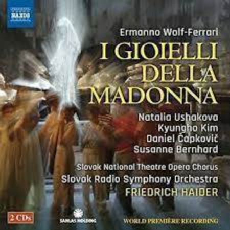 WOLF-FERRARI:I GIOIELLI DELLA MADONNA/USHAKOVA/HAIDER 2CD