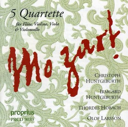 MOZART:5 QUARTETTE FUR FLOTE,VIOLINE,VIOLA & VIOLONCELLO