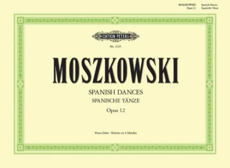 MOSZKOWSKI:SPANISH DANCES OP.12 4 HANDS