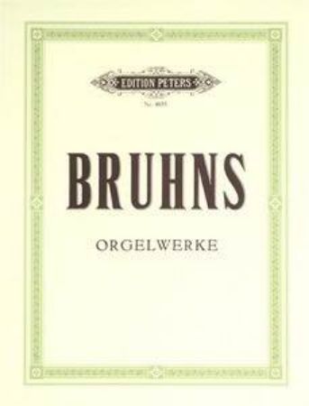 BRUHNS:ORGELWERKE