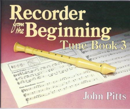 PITTS:RECORDER FROM THE BEGINNING 3 TUNE BOOK