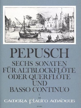 PEPUSCH:SECHS SONATEN VOL. 1 FUR ALTBLOCKFLOTE ODER QUERFLOTE UND BASSO CON.