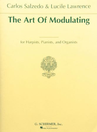 SALZEDO:THE ART OF MODULATING FOR HARPISTS,PIANISTS AND ORGANISTS