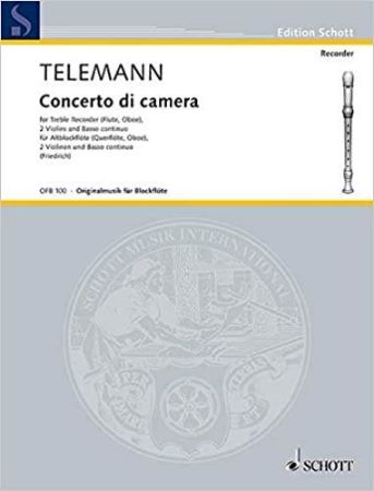 TELEMANN:CONCERTO DI CAMERA FOR ALTBLOCKFLOTEN(FLUTE,OBOE) 2 VIOLINS AND BASSO