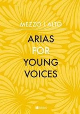 ARIAS FOR YOUNG VOICES MEZZO/ALTO