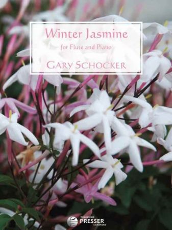 SCHOCKER:WINTER JASMINE FOR FLUTE AND PIANO