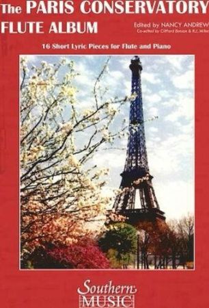 THE PARIS CONDERVATORY FLUTE ALBUM 16 SHORT LYRIC PIECES FOR FLUTE AND PIANO