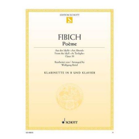 FIBICH:POEME OP.39 KLARINETTE IN B UND KLAVIER