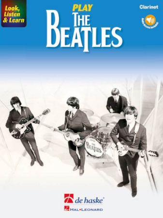 LOOK,LISTEN & LEARN PLAY THE BEATLES CLARINET + AUDIO ACCESS