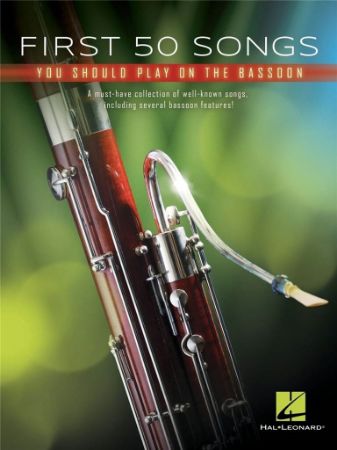 FIRST 50 SONGS YOU SHOULD PLAY ON THE BASSOON