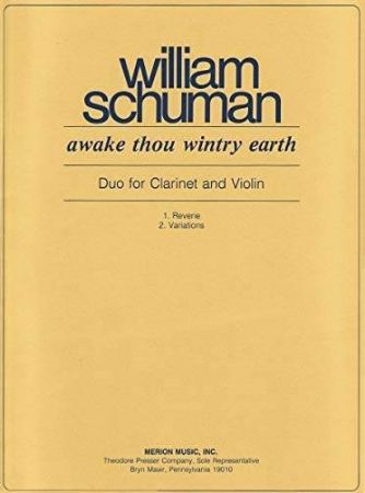 SCHUMAN:AWAKE THOU WINTRY EARTH DUO FOR CLARINET AND VIOLIN