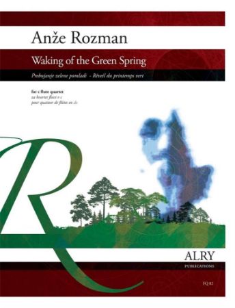ROZMAN:WAKING OF THE GREEN SPRING FOR FLUTE C FLUTE QUARTET