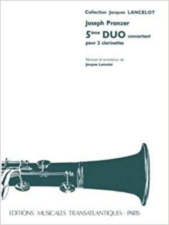 PRANZER/LANCELOT:5EME DUO CONCERTANT POUR 2 CLARINETTES