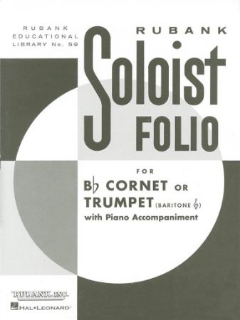 RUBANK SOLOIST FOLIO FOR CORNET OR TRUMPET(BARITON VIOLINSKI KLJUČ) WITH PIANO