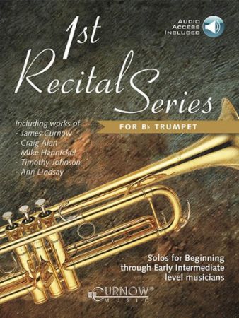 CURNOW:1ST RECITAL SERIES FOR TRUMPET + AUDIO ACCESS