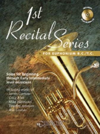 CURNOW:1ST RECITAL SERIES EUPHONIUM B.C./T.C. + CD