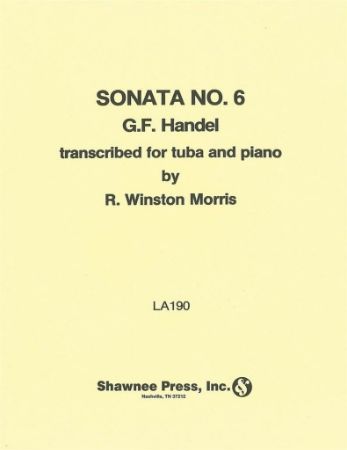 HANDEL:SONATA NO.6 FOR TUBA AND PIANO (MORRIS)