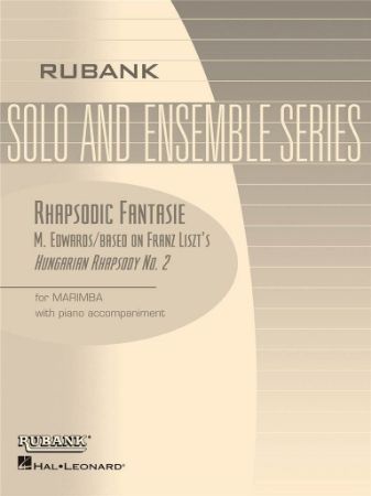 EDWARDS/LISZT:RHAPSODIC FANTASIE MARIMBA