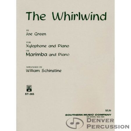 GREEN/SCHINSTINE:THE WHIRLWIND FOR XYLOPHONE OR MARIMBA AND PIANO