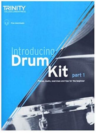 INTRODUCING DRUM KIT PART 1 +AUDIO ACCESS TRINITY COLLEGE