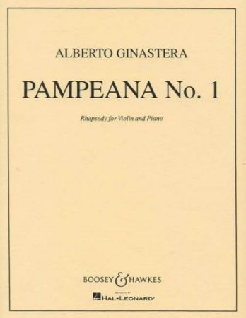 GINASTERA:PAMPEANA NO.1  OP.16 RHAPSODY FOR VIOLIN AND PIANO