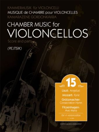 CHAMBER MUSIC FOR VIOLONCELLOS SCORE AND PARTS VOL.15