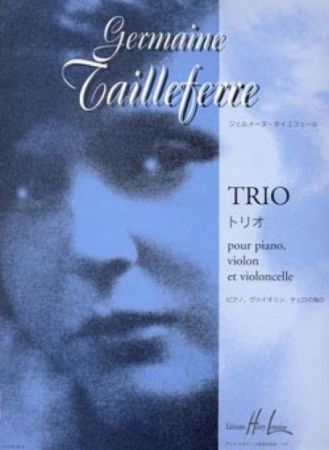 TAILLEFERRE:TRIO PIANO VIOLON ET VIOLONCELLE