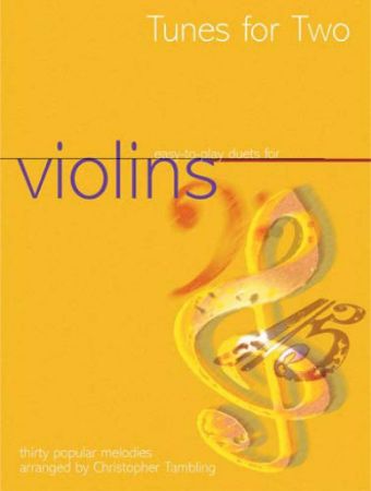 TUNES FOR TWO VIOLINS EASY PLAY DUETS