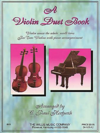 A VIOLIN DUET BOOK (ARR.HERFURTH) FOR 2 VIOLINS AND PIANO