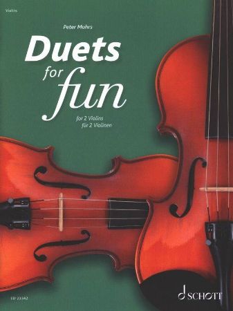 MOHRS:DUETS FOR FUN FOR 2 VIOLINS