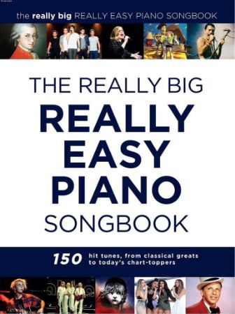 THE REALLY BIG REALLY EASY PIANO SONGBOOK