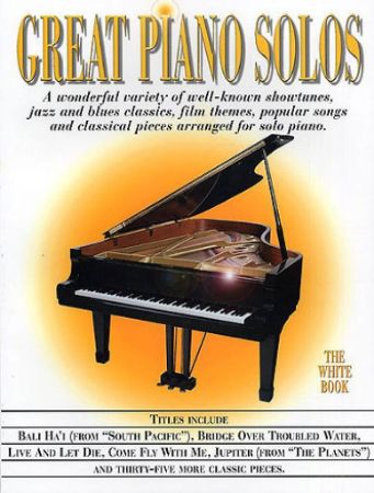 GREAT PIANO SOLOS THE WHITE BOOK