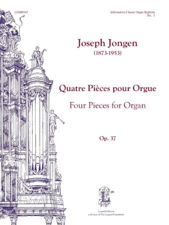 JONGEN:FOUR PIECES FOR ORGAN OP.37