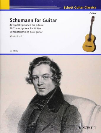 SCHUMANN FOR GUITAR 30 TRANSCRIPTIONS FOR GUITAR