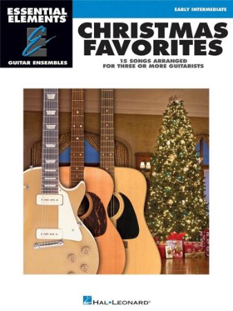 ESSENTIAL ELEMENTS CHRISTMAS FAVORITES EARLY INTERMEDIATE FOR 3 OR MORE GUITAR