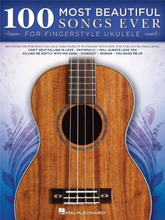 100 MOST BEAUTIFUL SONGS EVER FOR UKULELE