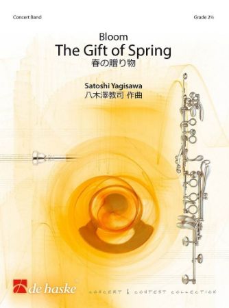 YAGISAWA:BLOOM-THE GIFT OF SPRING CONCERT BAND
