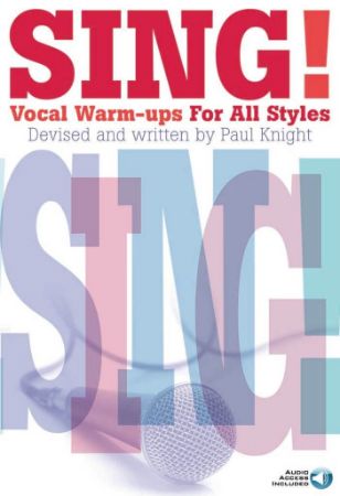 KNIGHT:SING!VOCAL WARM-UPS FOR ALL STYLES +AUDIO ACCESS