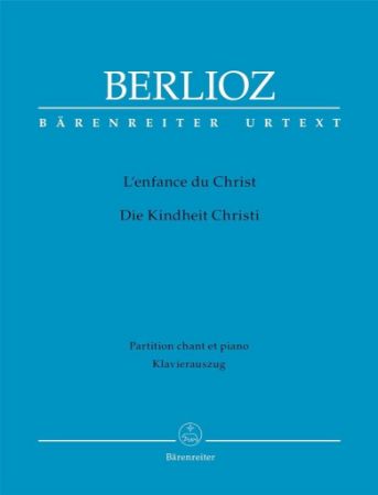 BERLIOZ:L'ENFANCE DU CHRIST VOCAL SCORE