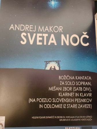 MAKOR:SVETA NOČ BOŽIČNA KANTATA ZA SOLO SOPRAN,SATB