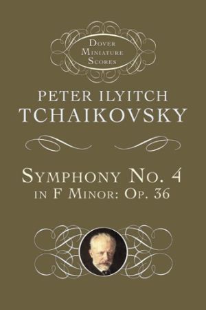 TCHAIKOVSKY:SYMPHONY NO.4 IN F MINOR STUDY SCORE