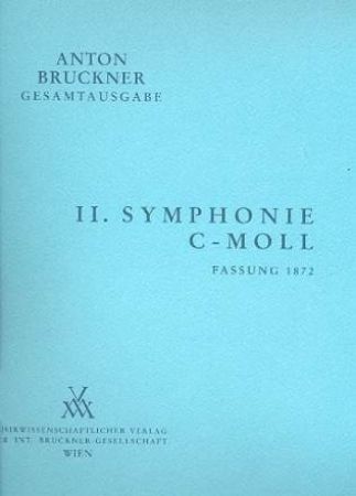 BRUCKNER:II.SYMPHONIE C-MOLL FASSUNG 1872 FULL SCORE