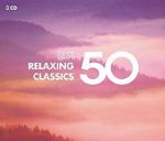 50 BEST RELAXING CLASSICC 3CD
